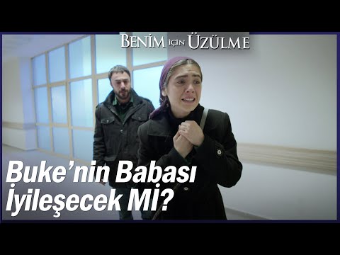 Benim İçin Üzülme 17. Bölüm Sahneler — Benim İçin Üzülme