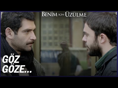 Benim İçin Üzülme 18. Bölüm Sahneler — Benim İçin Üzülme