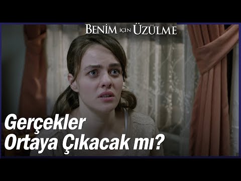 Benim İçin Üzülme 20. Bölüm Sahneler — Benim İçin Üzülme