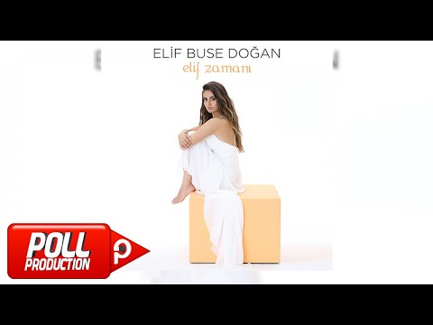 'Elif Zamanı' — Elif Buse Doğan