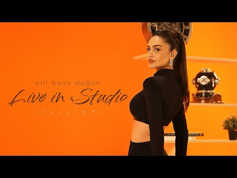 Live In Studio — Elif Buse Doğan