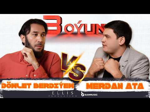 3 OYUN — MERDAN ATAYEW
