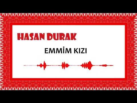 Hasan Durak - Emmim Kızı — Murat Kurşun