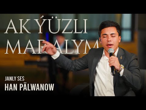 Ak ýüzli Maralym (Live) — Owazgeldi Pälwanow