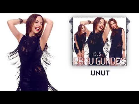 09 - Ebru Gündeş - Unut — Ebru Gündeş