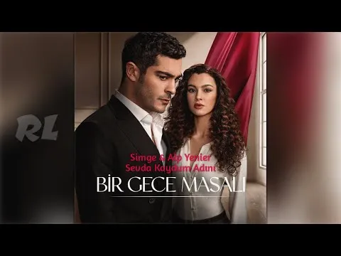 Sevda Koydum Adını (Bir Gece Masalı Jenerik Müziği) — RL Soundtracks