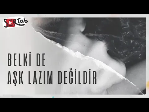 Belki De Aşk Lazım Değildir — Sertab Erener
