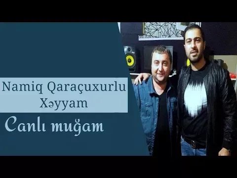 Canlı muğam — Namiq Qaraçuxurlu