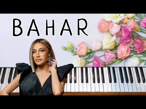 Bahar (Piano Cover) — Elsa's Piano 🎶