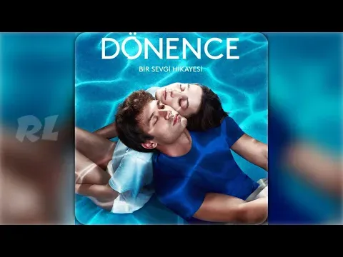 Hoşgeldin (Dönence Jenerik Müziği) — Ramik x RLDiziMüzikleri
