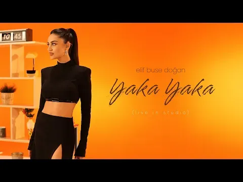 Yaka Yaka (Live in Studio) — Elif Buse Doğan