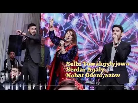Selbi Tuwakgylyjowa Serdar Agaly Nobat Ödeniýazow -Derya Humayy — Selbi Tuwakgylyjowa