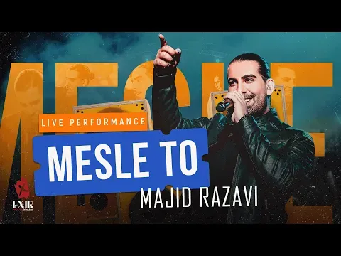 Mesle To (Concert Edit) — Exir Novin