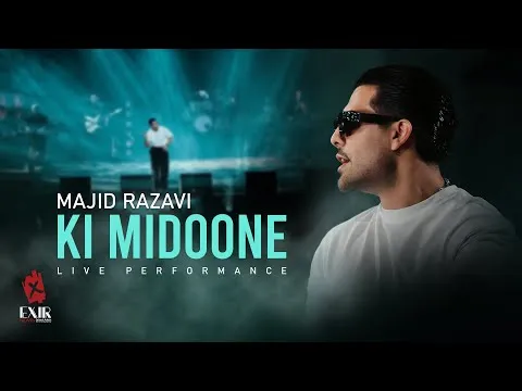 Ki Midoone (Concert Edit) — Exir Novin