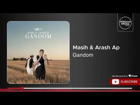 Gandom ( مسیح و آرش ای پی - گندم ) — Persian Music Group and Masih & Arash Ap