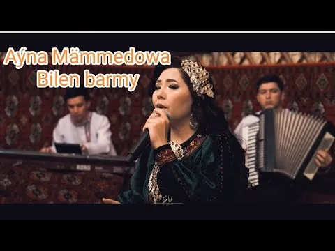 Ayna Mammedowa-Bilen barmy(halk aydym) — SIGAMIX