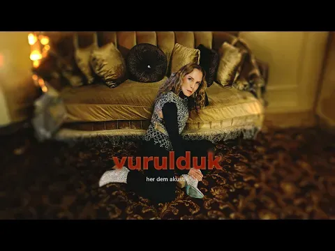 Vurulduk — Sertab Erener