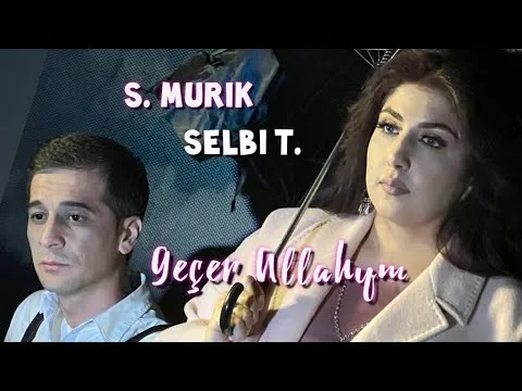 Selbi Tuwakgylyjowa feat S Murik / Gecer Allahym — Selbi Tuwakgylyjowa