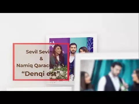 Denqi est? — Namiq Qaraçuxurlu