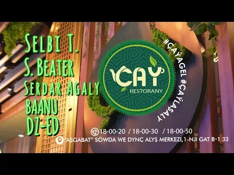 Selbi Tuwakgylyjowa, S Beater, Serdar Agaly, BAANU, DZ -Ed - Çaý restoranda — Selbi Tuwakgylyjowa