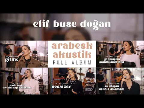 Arabesk Akustikler — Elif Buse Doğan
