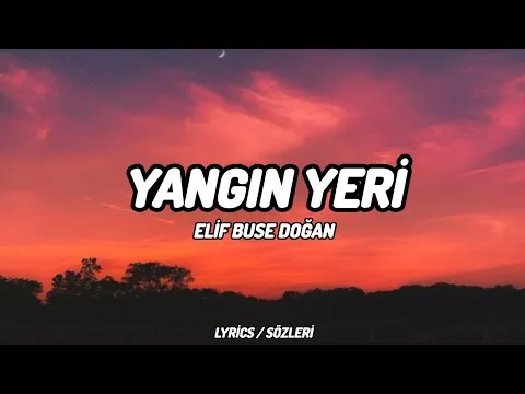 Yangın Yeri — Elif Buse Doğan