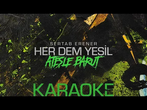 Ateşle Barut (Karaoke) #herdemyeşil — Sertab Erener