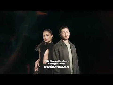 Yangın Yeri (DOĞU REMIX) @ElifBuseDogann — Elif Buse Doğan
