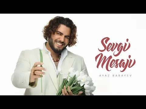 Sevgi Mesajı — Ayaz Babayev