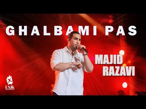 Ghalbami Pas (Live in Concert) — Exir Novin