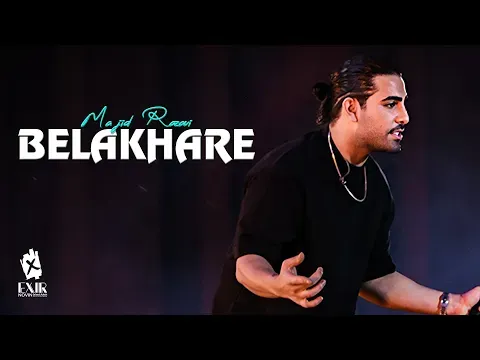 Belakhare (Live In Concert) — Exir Novin