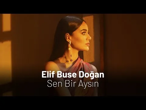 Sen Bir Aysın — Elif Buse Doğan
