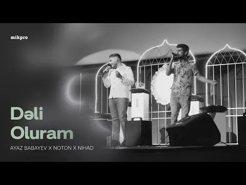Dəli Oluram — Ayaz Babayev