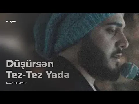 Düşürsən Tez-Tez Yada (Cover) — Ayaz Babayev