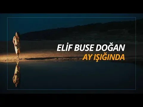 Ay Işığında — Elif Buse Doğan