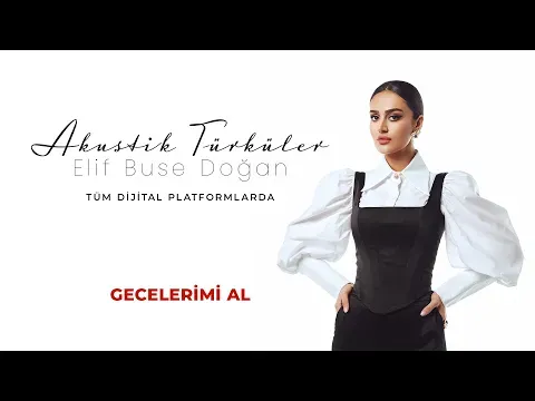 Gecelerimi Al — Elif Buse Doğan