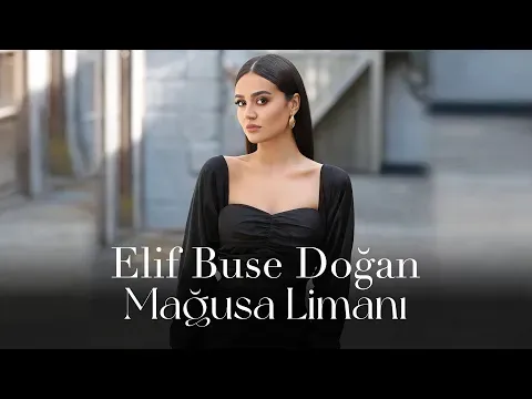 Mağusa Limanı — Elif Buse Doğan