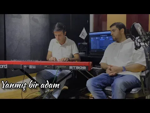 Yanmış bir adam (akustik) — Namiq Qaraçuxurlu