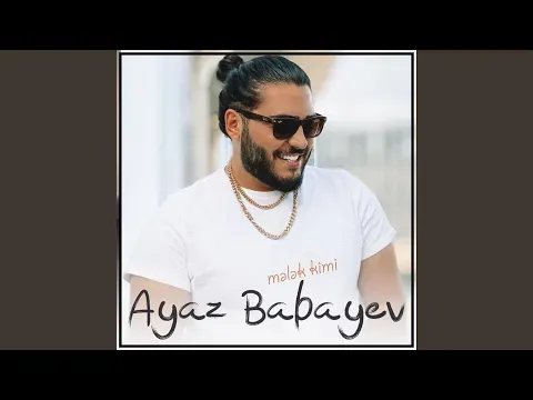 Mələk Kimi — Ayaz Babayev