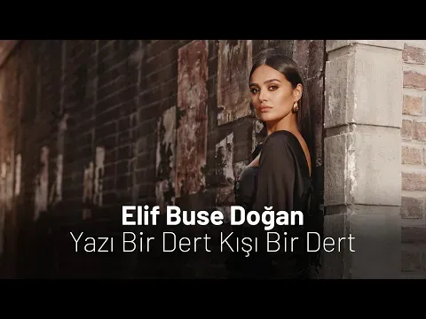 Yazı Bir Dert Kışı Bir Dert — Elif Buse Doğan