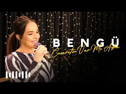 Cesaretin Var Mı Aşka (Akustik) — Bengü