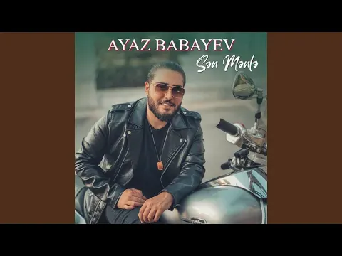 Sən Mənlə — Ayaz Babayev