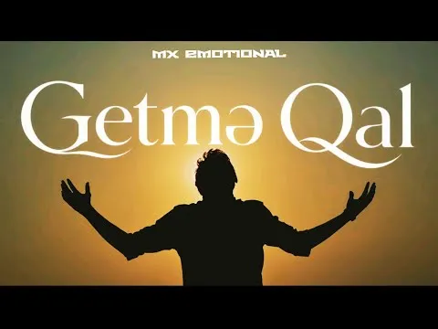 Tanrıya Səssiz Dua — Getmə Qal