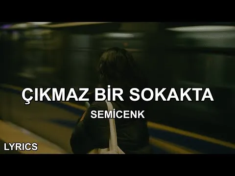 çıkmaz bir sokakta aklımda senle — Непознато