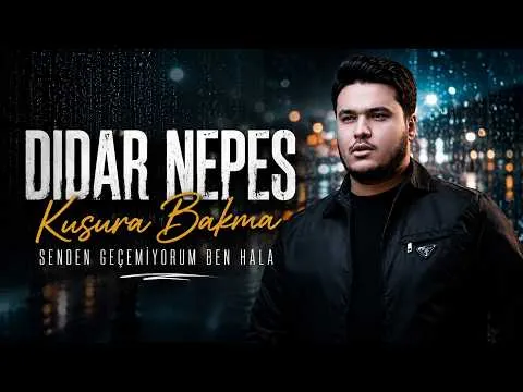 Kusura Bakma \ Senden Geçemiyorum Ben Hala — Didar Nepes