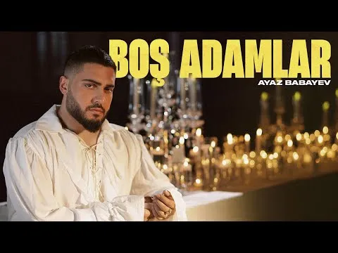 Boş Adamlar — Ayaz Babayev