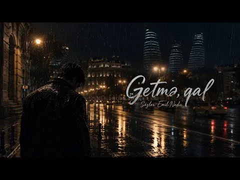 Getmə, qal(Urban Dark Vibe) — Emil Nadir