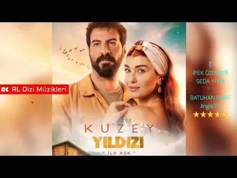 Duysun Dağlar Duysun Taşlar (Kuzey Yıldızı İlk Aşk Dizi Müziği) — Ramik x RLDiziMüzikleri