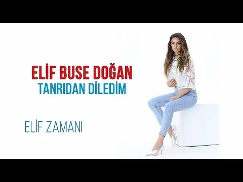 Tanrıdan Diledim — Elif Buse Doğan