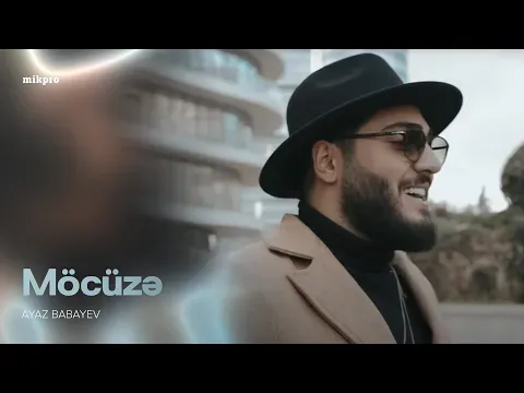 Möcüzə — Ayaz Babayev
